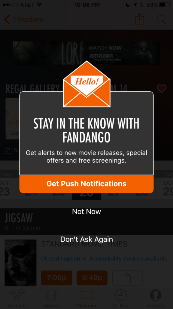 An in-app notification that reads "SATY IN THE KNOW WITH FANDANGO. Get alerts to new movie releases, special offers and free screenings." There are three options: "Get Push Notifications", "Not Now", and "Dont' Ask Again"