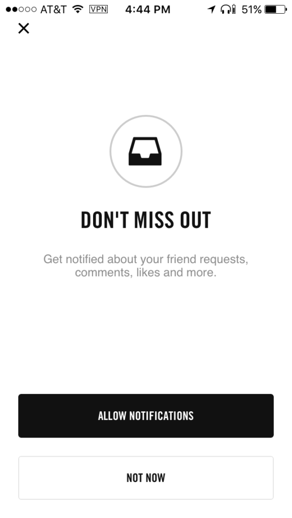 Fullscreen in-app notification that reads "DON'T MISS OUT. Get notified about your friend requests, comments, likes and more." There are two buttons on bottom labeled "Allow Notifications" and "Not Now"